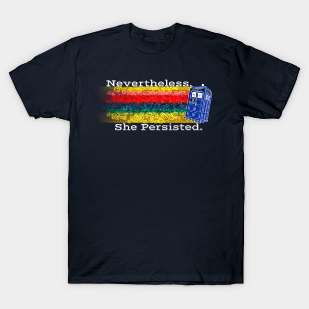 13th Doctor Persisted T-Shirt by Nazonian